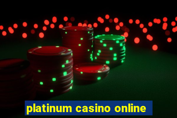 platinum casino online