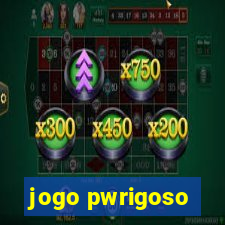 jogo pwrigoso