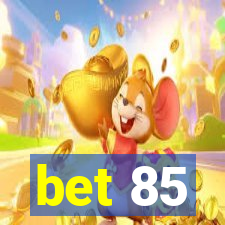 bet 85