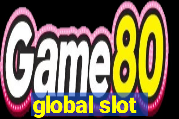 global slot