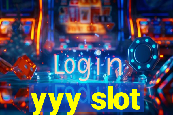 yyy slot