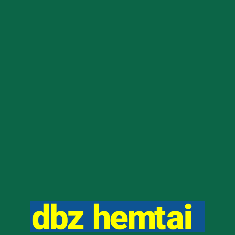 dbz hemtai