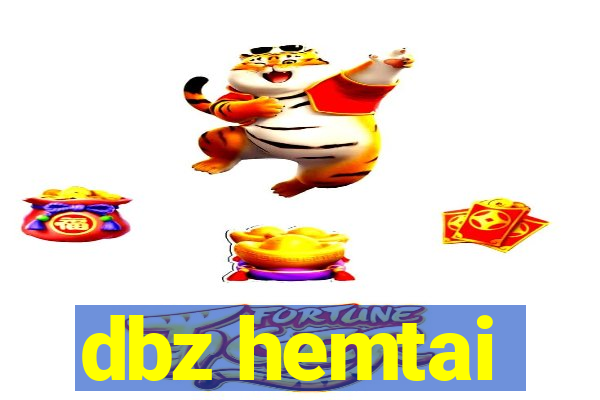 dbz hemtai