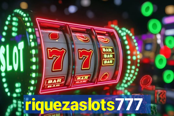 riquezaslots777