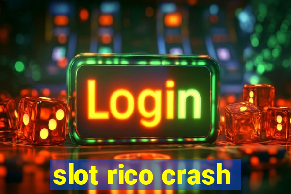 slot rico crash