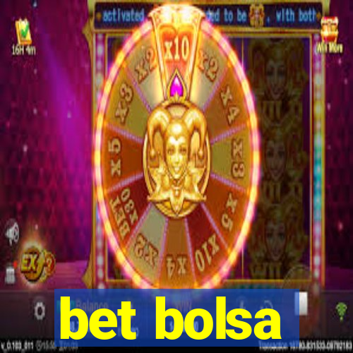 bet bolsa