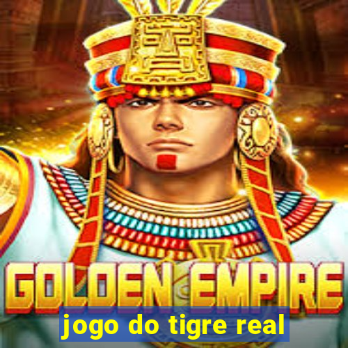 jogo do tigre real