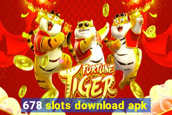 678 slots download apk