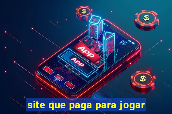 site que paga para jogar