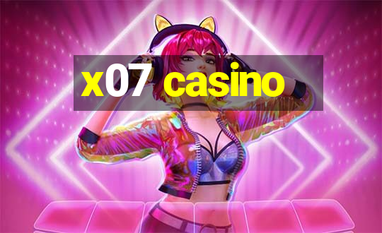 x07 casino