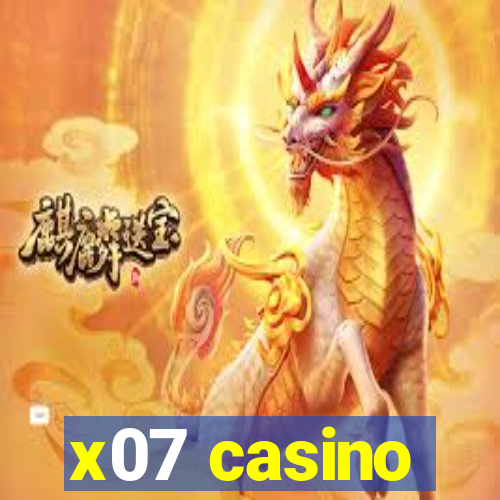 x07 casino