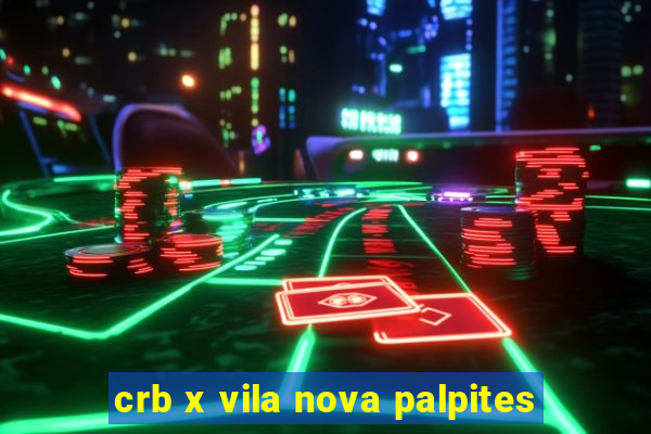 crb x vila nova palpites