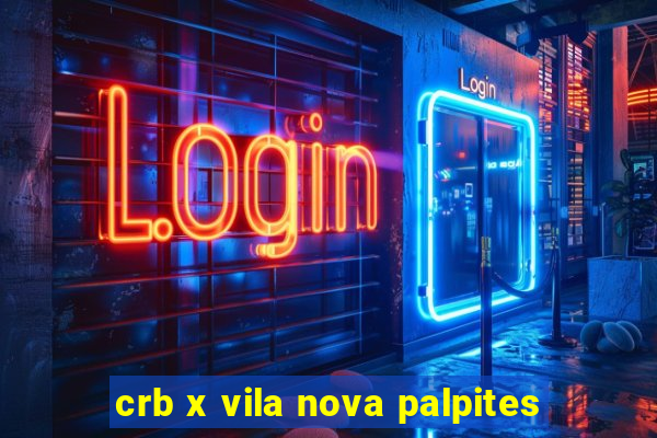 crb x vila nova palpites