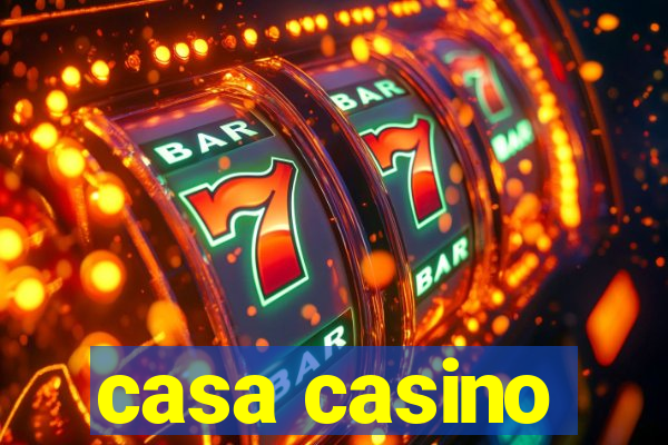 casa casino