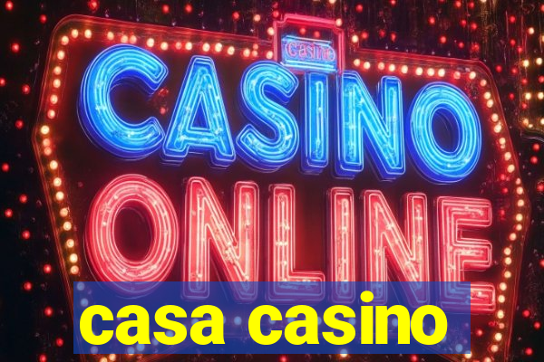 casa casino