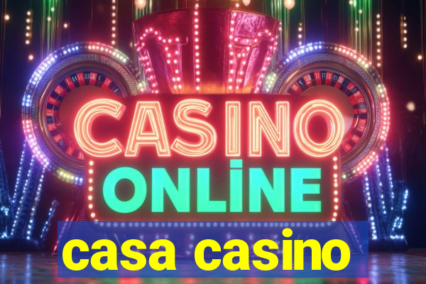 casa casino