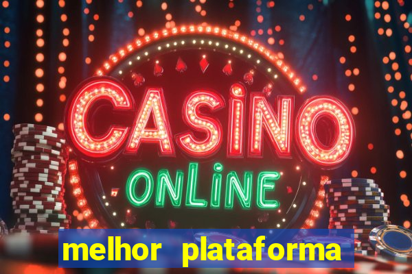 melhor plataforma para ganhar dinheiro jogando cassino