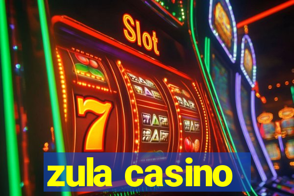 zula casino