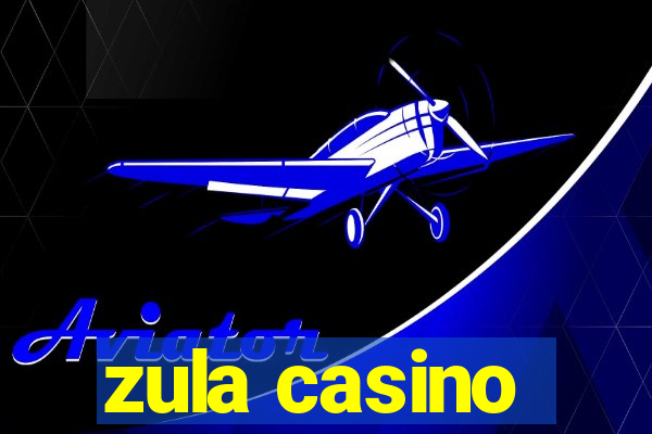 zula casino