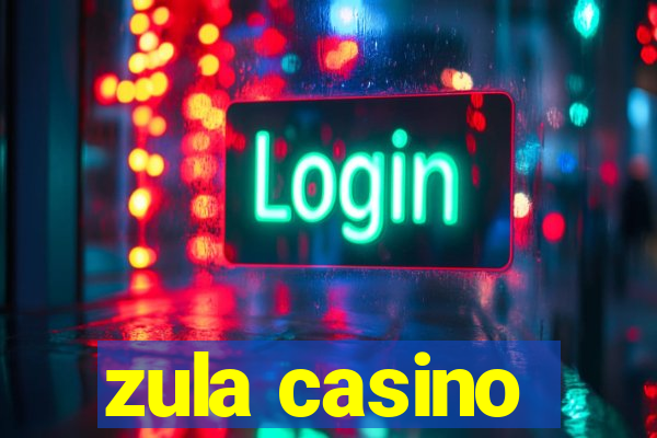 zula casino