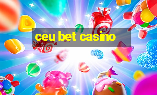 ceu bet casino