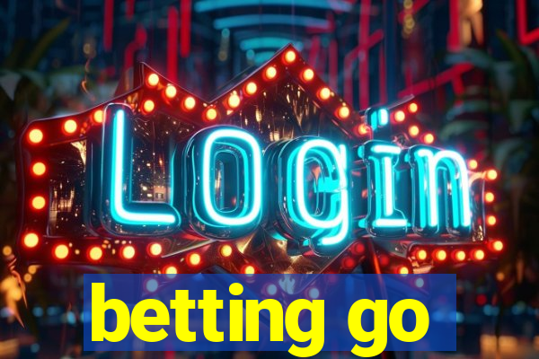 betting go