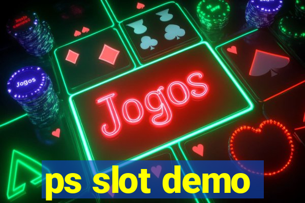 ps slot demo