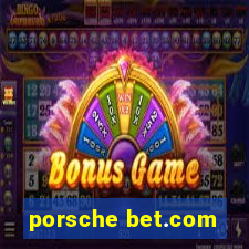 porsche bet.com