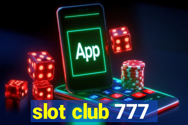 slot club 777