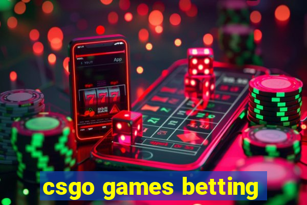 csgo games betting