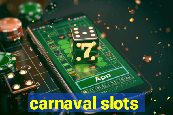 carnaval slots