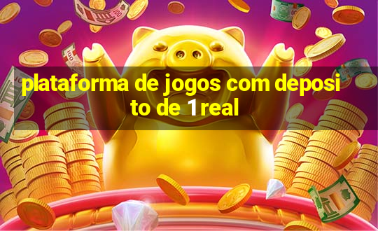 plataforma de jogos com deposito de 1 real