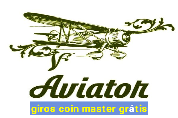 giros coin master grátis