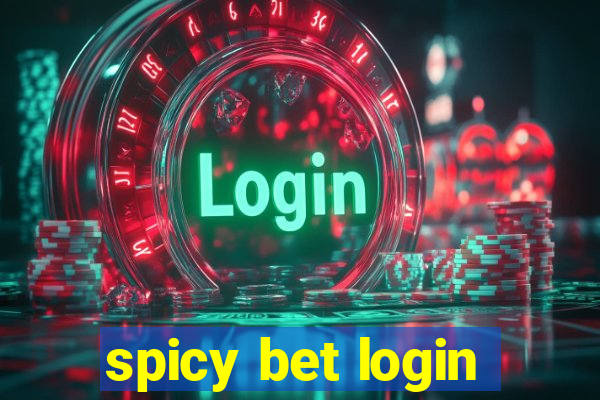 spicy bet login