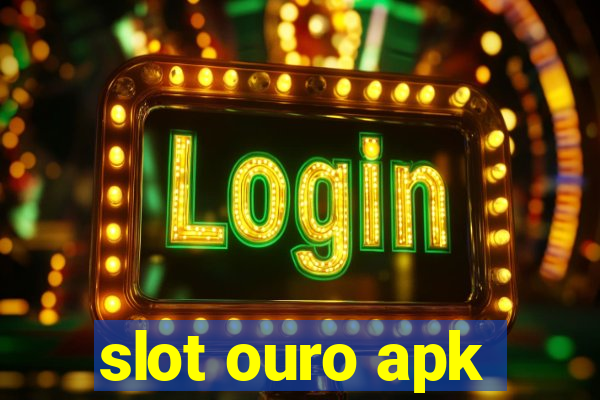 slot ouro apk