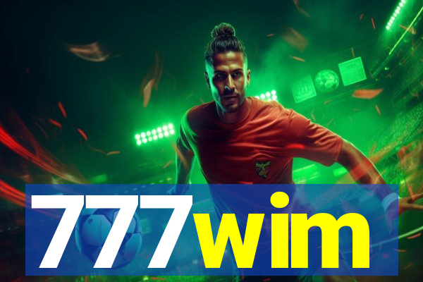 777wim