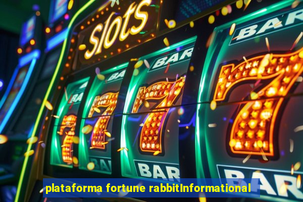 plataforma fortune rabbitInformational