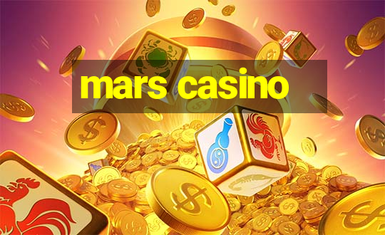 mars casino