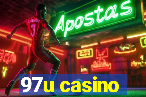 97u casino