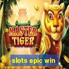 slots epic win