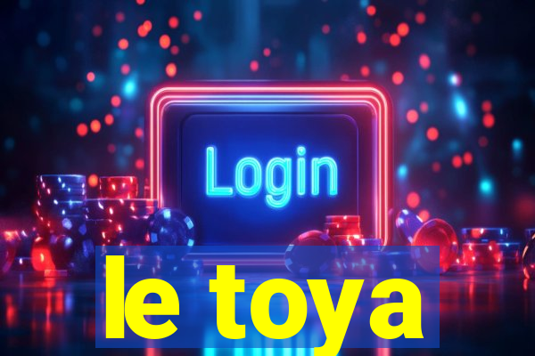 le toya