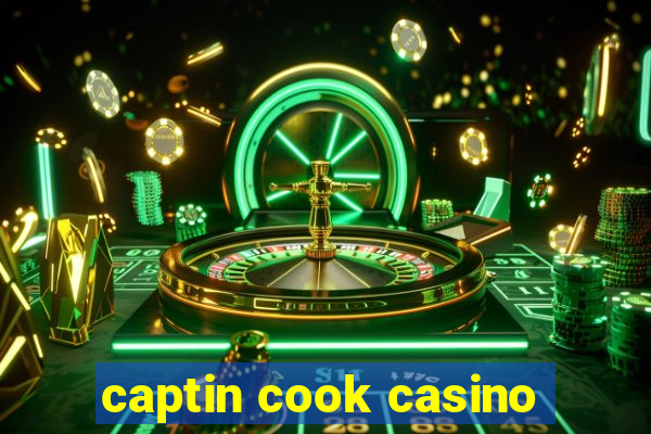 captin cook casino