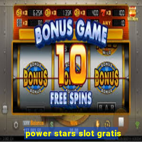 power stars slot gratis