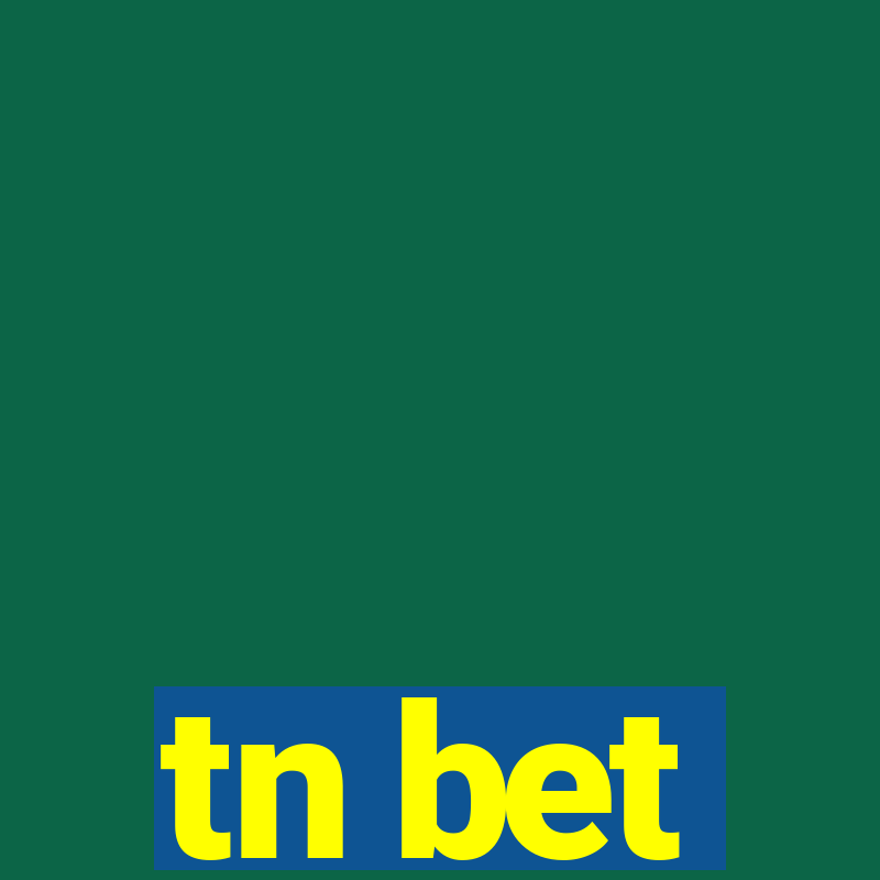 tn bet