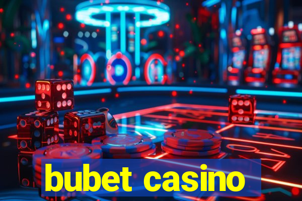 bubet casino