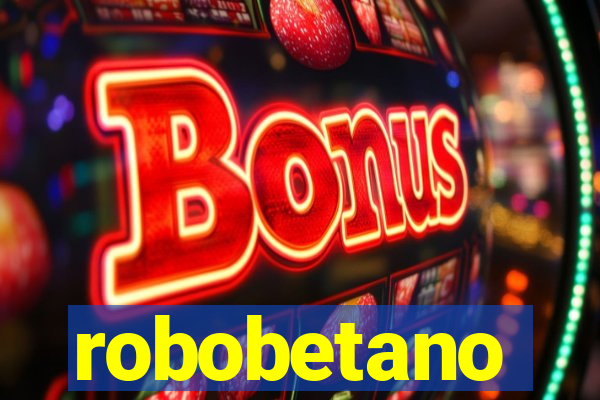 robobetano