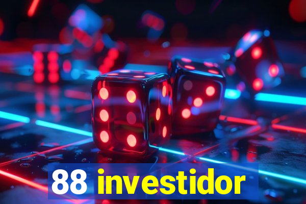 88 investidor