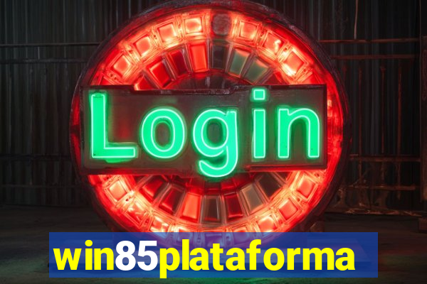 win85plataforma