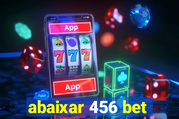 abaixar 456 bet