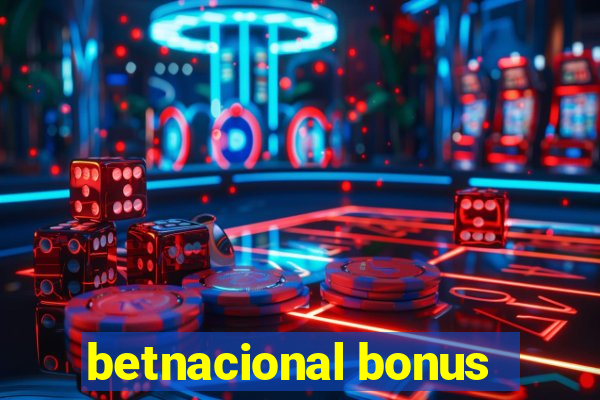 betnacional bonus